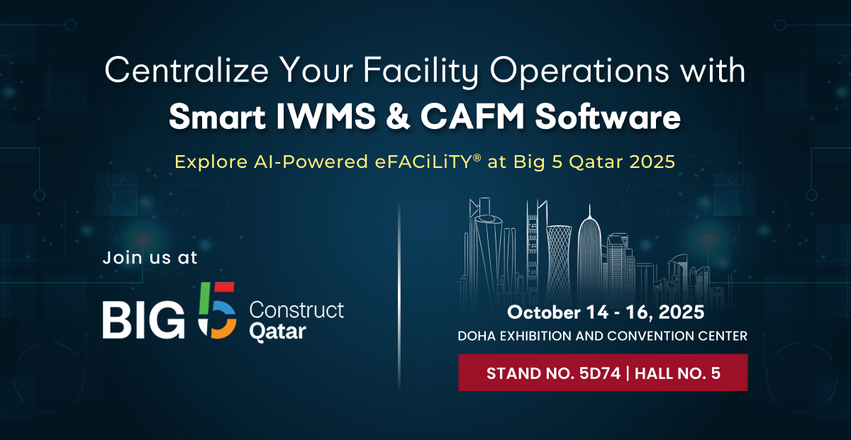 Take Control of Your Facility Management </br> Join Us at Big 5 Qatar 2025!